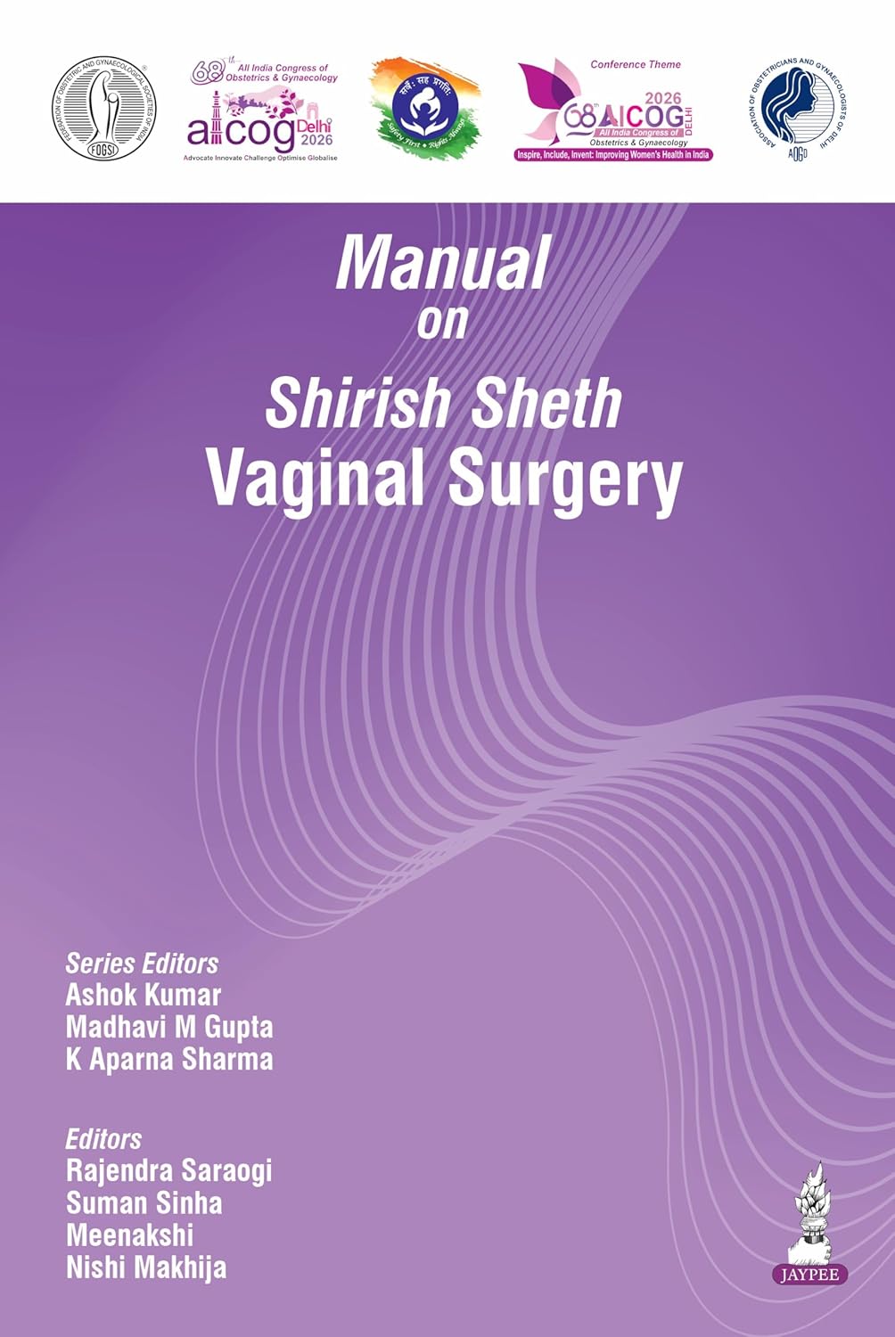 AICOG MANUAL ON SHIRISH SHETH VAGINAL SURGERY 2026 1ST/2026 - ASHOK KUMAR