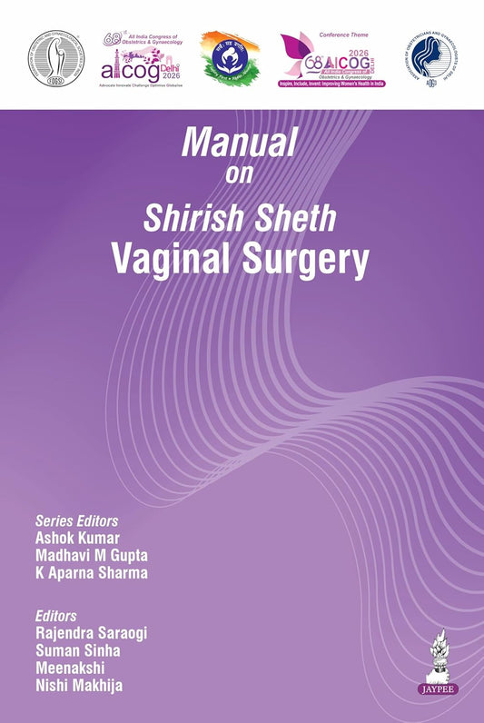 AICOG MANUAL ON SHIRISH SHETH VAGINAL SURGERY 2026 1ST/2026 - ASHOK KUMAR