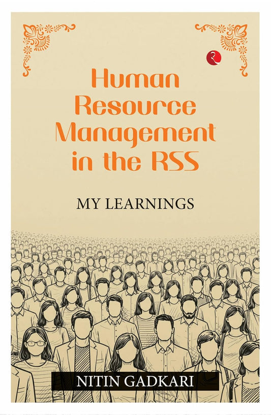 HUMAN RESOURCE MANAGEMENT IN THE RSS - NITIN GADKARI