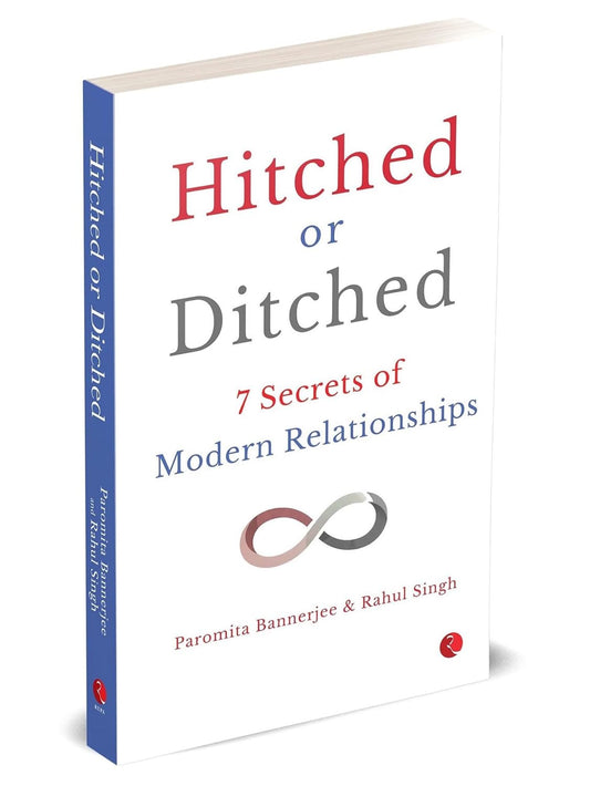 HITCHED OR DITCHED - PAROMITA BANNERJEE AND RAHUL SINGH