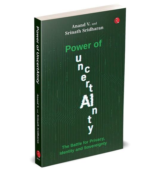POWER OF UNCERTAINTY - ANAND V. AND SRINATH SRIDHARAN