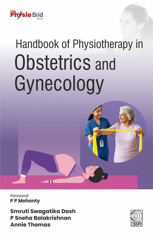 Handbook of Physiotherapy in Obstetrics and Gynecology 1ST/2027 - SMRUTI SWAGATIKA DASH