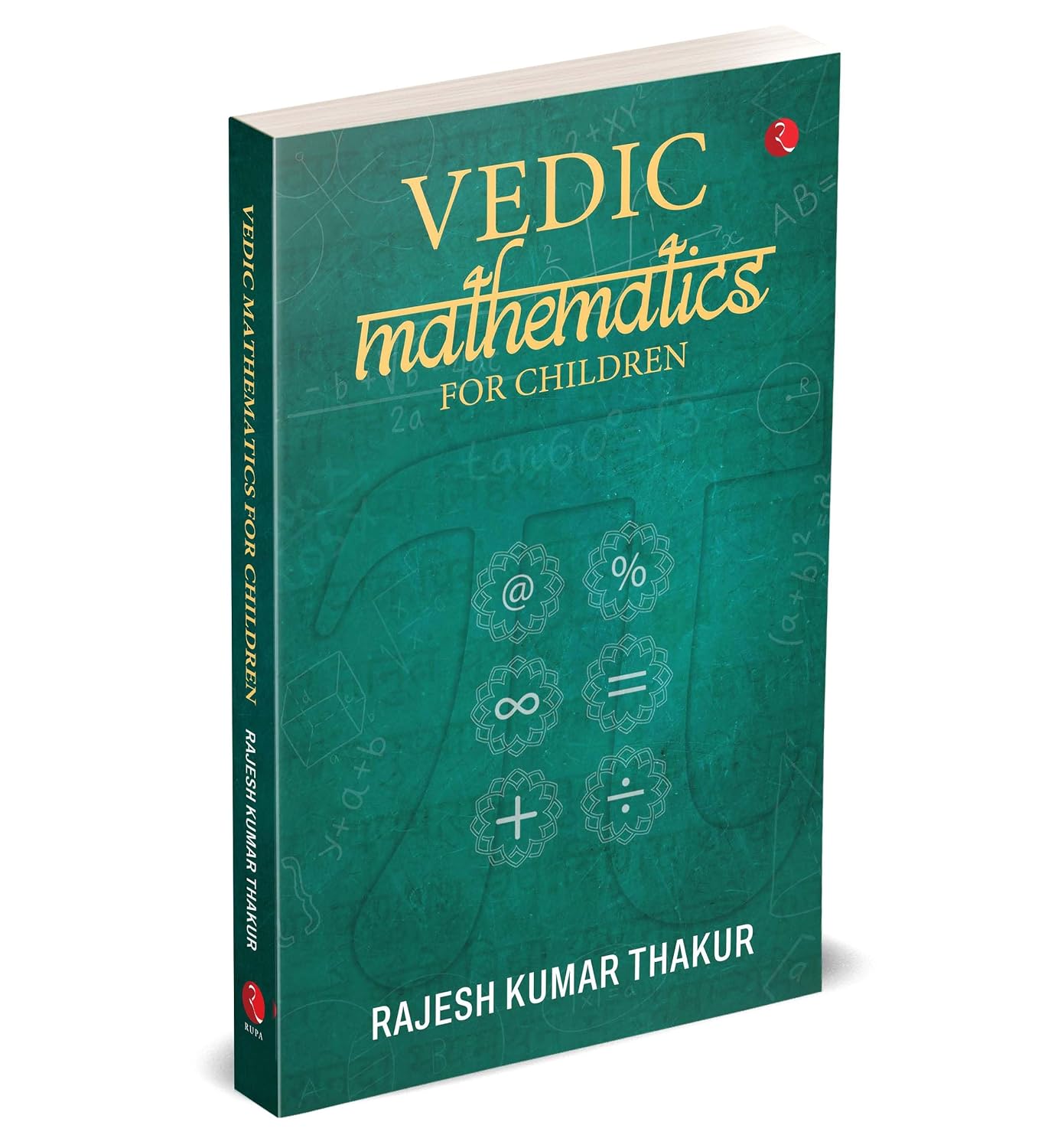 VEDIC MATHEMATICS FOR CHILDREN - RAJESH KUMAR THAKUR