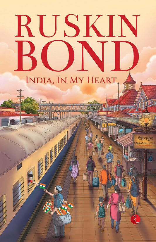 INDIA, IN MY HEART - RUSKIN BOND