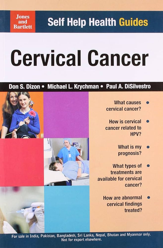 Self Help Health Guides: Cervical Cancer 1ST/2010