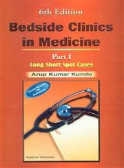 BEDSIDE CLINICS IN MEDICINE PART 1 1ST/2010 - ARUP KUMAR KUNDU
