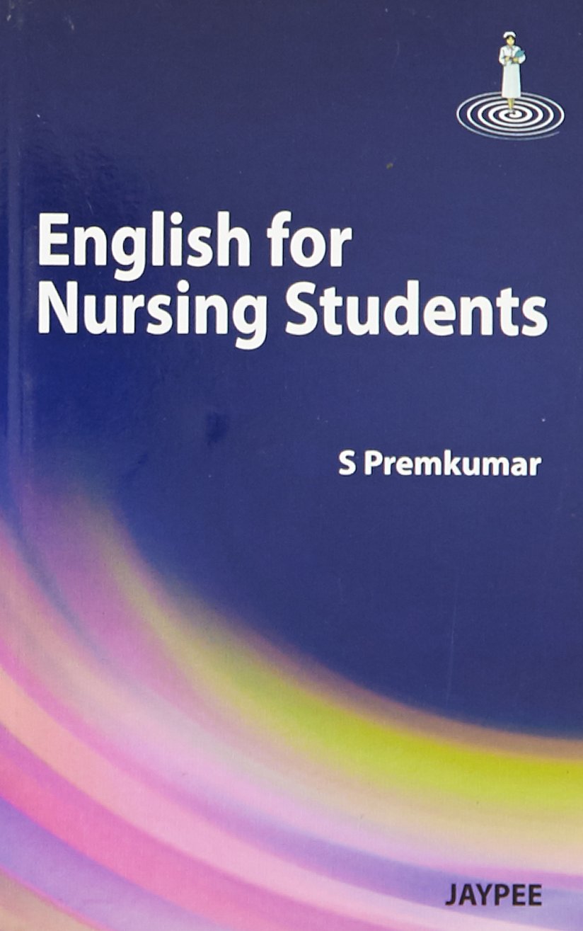 ENGLISH FOR NURSING STUDENTS 1ST/2010 - PREMKUMAR