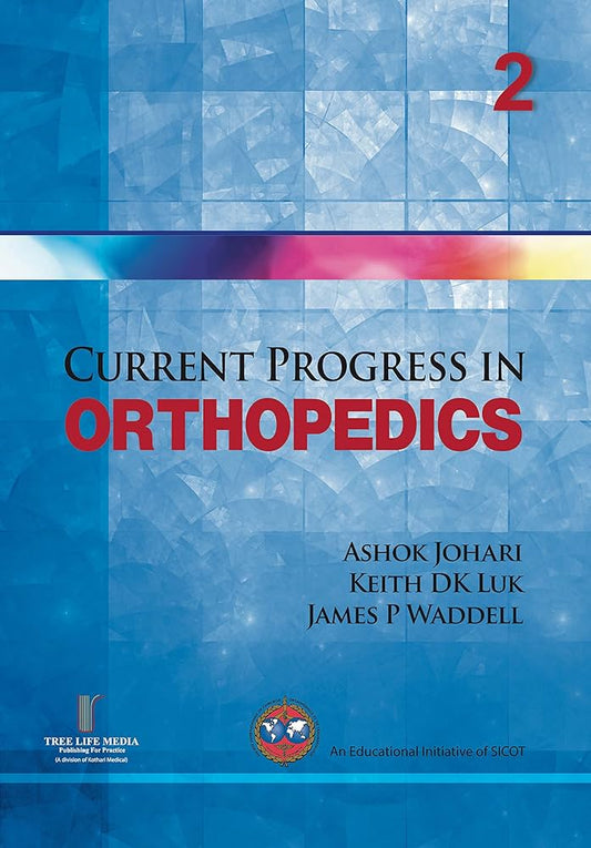 CURRENT PROGRESS IN ORTHOPEDICS VOL 2  1E/2014