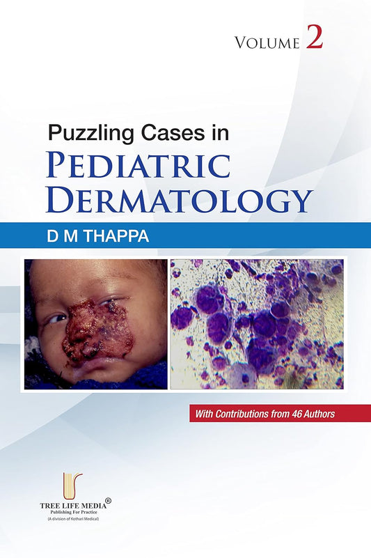 PUZZLING CASES IN PEDIATRIC DERMATOLOGY VOLUME-2 1ST/2022-DM THAPPA