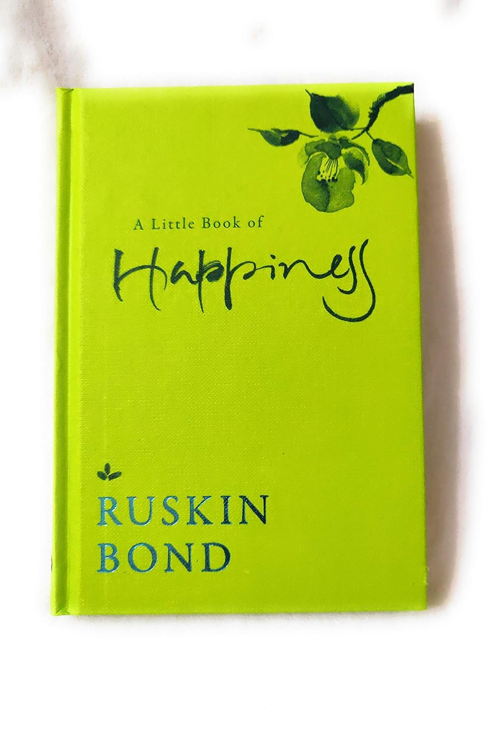 LITTLE BOOK OF HAPPINESS - RUSKIN BOND