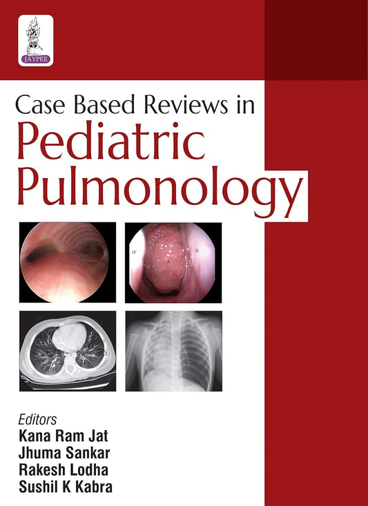 CASE BASED REVIEW IN PEDIATRIC PULMONOLOGY 1ST/2017 - KANA RAM JAT
