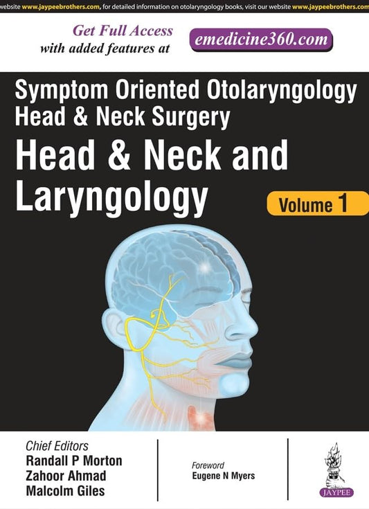 SYMPTOM ORIENTED OTOLARYNGOLOGY HEAD & NECK SURGERY(HEAD AND NECK AND LARYNGOLOGY) VOL.1 1ST/2017 - RANDALL P MORTAN