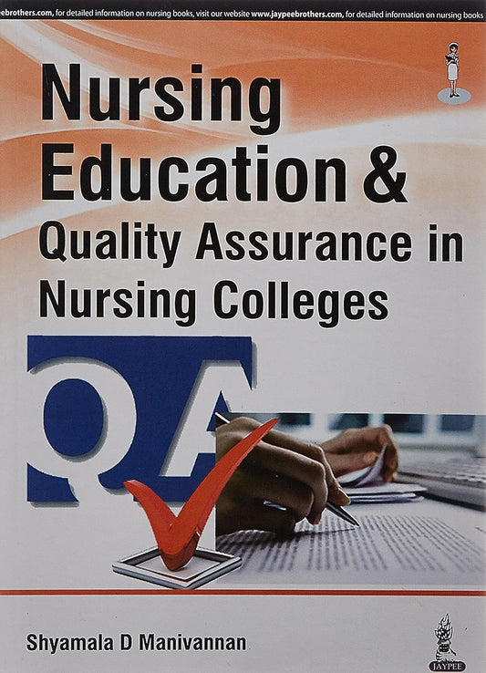 NURSING EDUCATION & QUALITY ASSURANCE IN NURSING COLLEGES 1ST/2016 - SYAMALA D MANIVANNAN