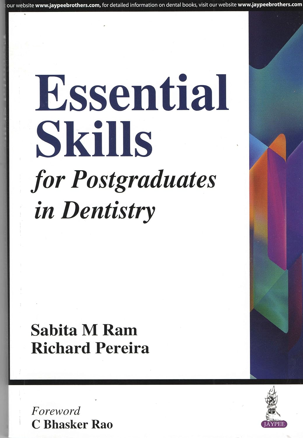 ESSENTIAL SKILLS FOR POSTGRADUATES IN DENTISTRY 1ST/2016 - SABITA M RAM