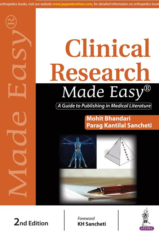 CLINICAL RESEARCH MADE EASY: A GUIDE TO PUBLISHING IN MEDICAL LITERATURE 2ND/2017 - MOHIT BHANDARI