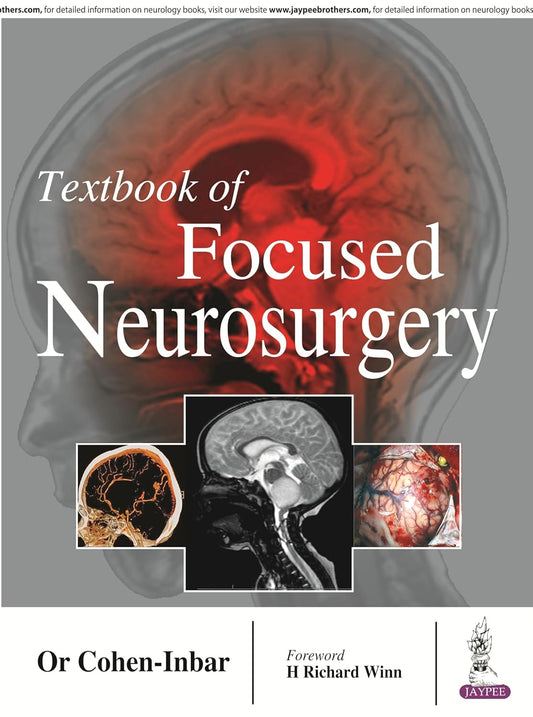 TEXTBOOK OF FOCUSED NEUROSURGERY 1ST/2016 - OR COHEN INBAR
