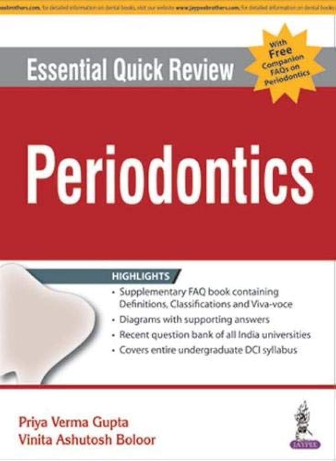 ESSENTIAL QUICK REVIEW PERIODONTICS WITH FREE COMPANION FAQS ON PERIODONTICS 1ST/2016 - PRIYA VERMA GUPTA