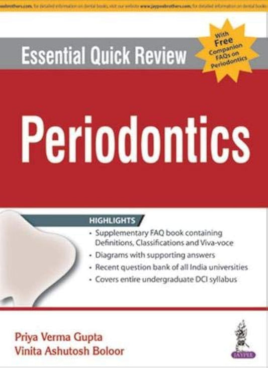 ESSENTIAL QUICK REVIEW PERIODONTICS WITH FREE COMPANION FAQS ON PERIODONTICS 1ST/2016 - PRIYA VERMA GUPTA
