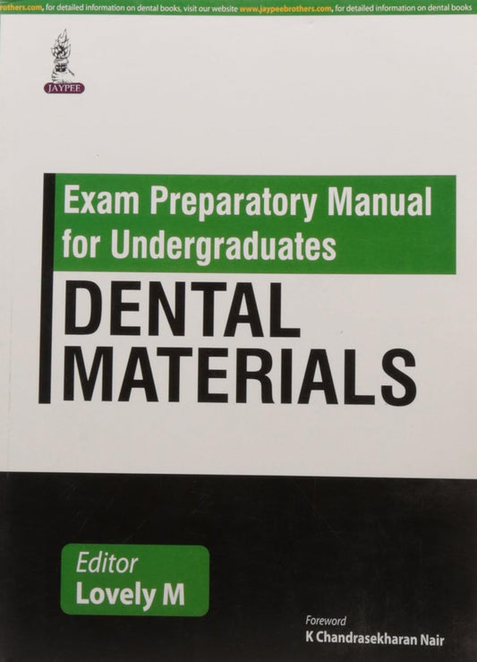 EXAM PREPARATORY MANUAL FOR UNDERGRADUATES DENTAL MATERIALS 1ST/2016 - LOVELY M