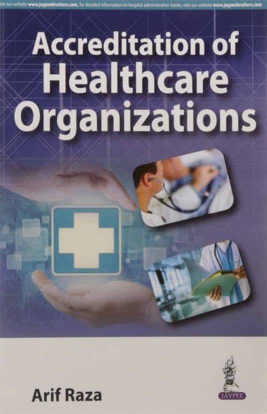 ACCREDITATION OF HEALTHCARE ORGANIZATIONS 1ST/2016 - ARIF RAZA