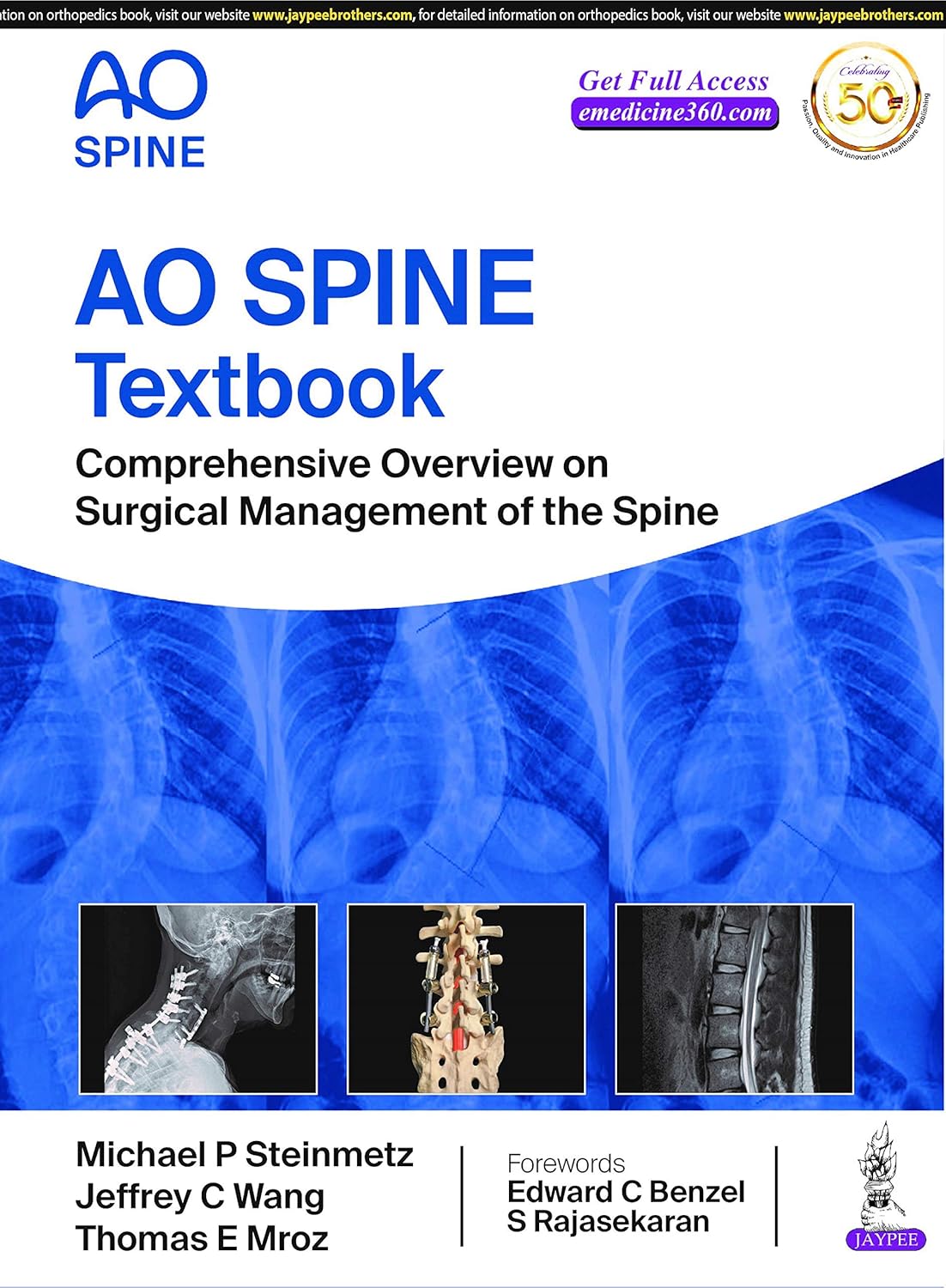AO SPINE TEXTBOOK: COMPREHENSIVE OVERVIEW ON SURGICAL MANAGEMENT OF THE SPINE 1ST/2020 - MICHAEL P STEINMETZ
