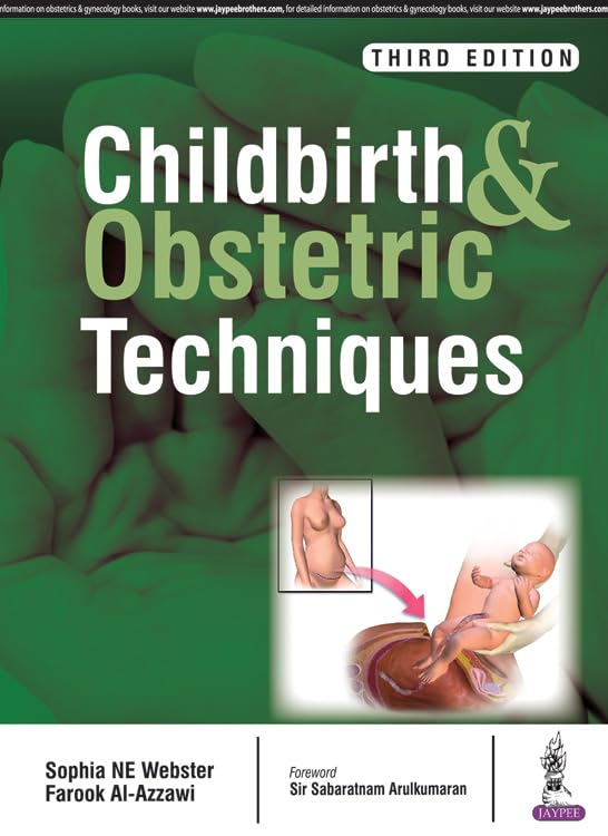 CHILDBIRTH AND OBSTETRIC TECHNIQUES 3RD/2018 - SOPHIA NE WEBSTER