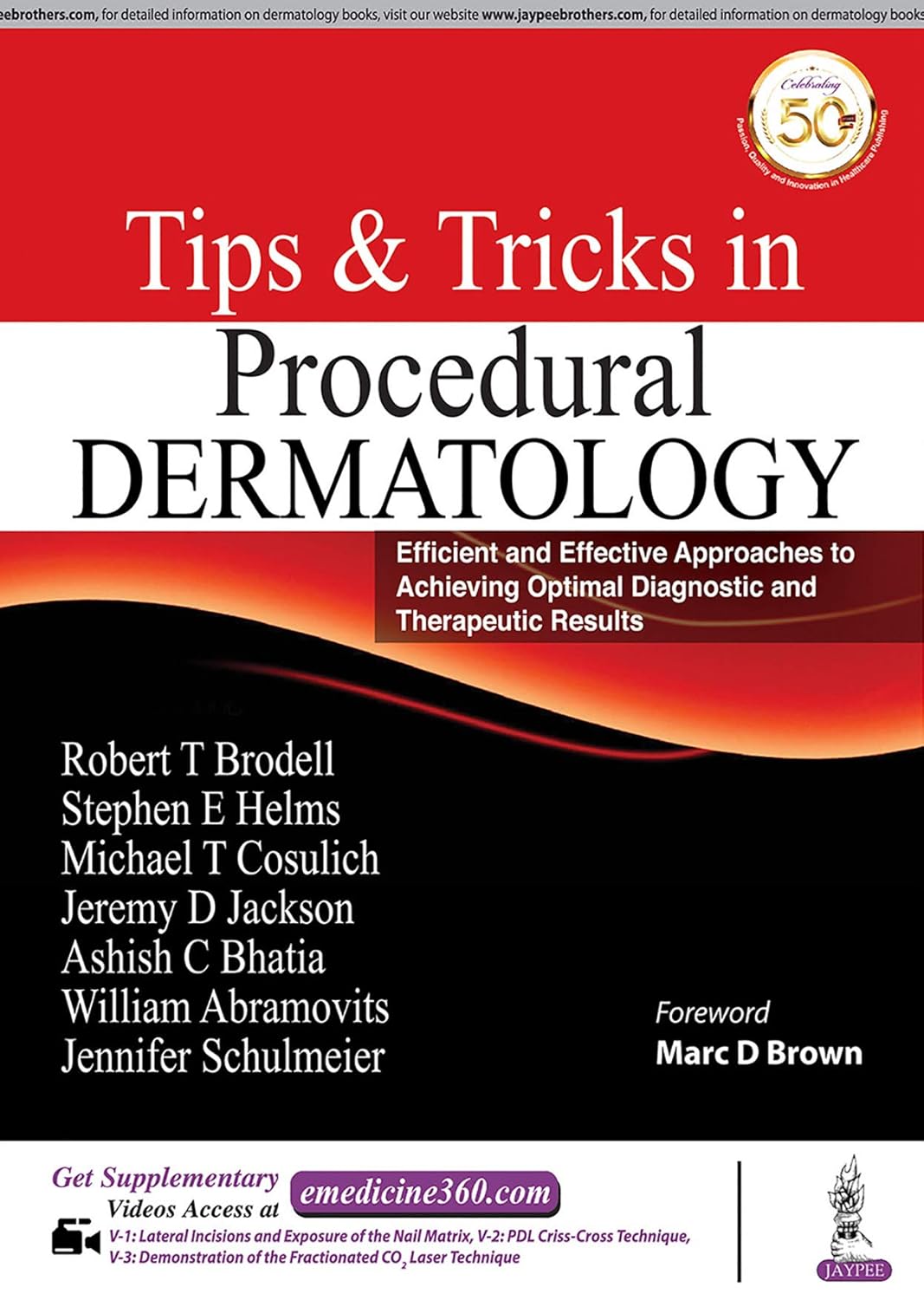 TIPS & TRICKS IN PROCEDURAL DERMATOLOGY 1ST/2020 - ROBERT T BRODELL