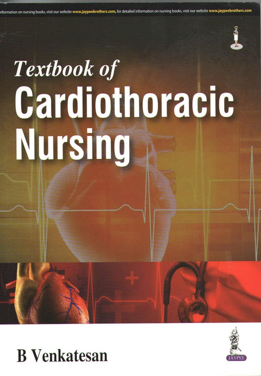 TEXTBOOK OF CARDIOTHORACIC NURSING 1ST/2026 - B VENKATESAN