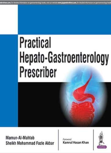 PRACTICAL HEPATO-GASTROENTEROLOGY PRESCRIBER 1ST/2017 - MAMUN-AL-MAHTAB