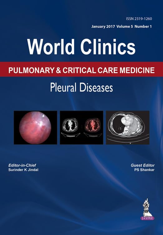 WORLD CLINICS PULMONARY & CRITICAL CARE MEDICINE PLEURAL DISEASES (JAN 2017,VOL.5,NO.1) 1ST/2017 - SURINDER K JINDAL
