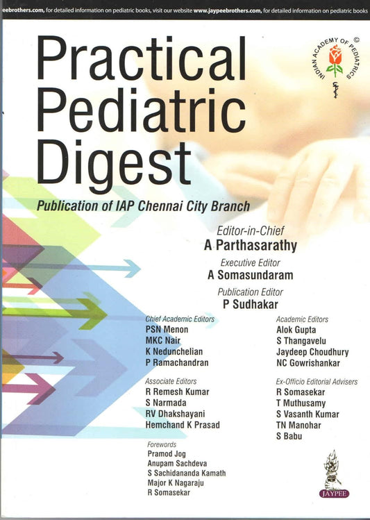 PRACTICAL PEDIATRIC DIGEST PUBLICATION OF IAP CHENNAI CITY BRANCH 1ST/2017 - A PARTHASARATHY