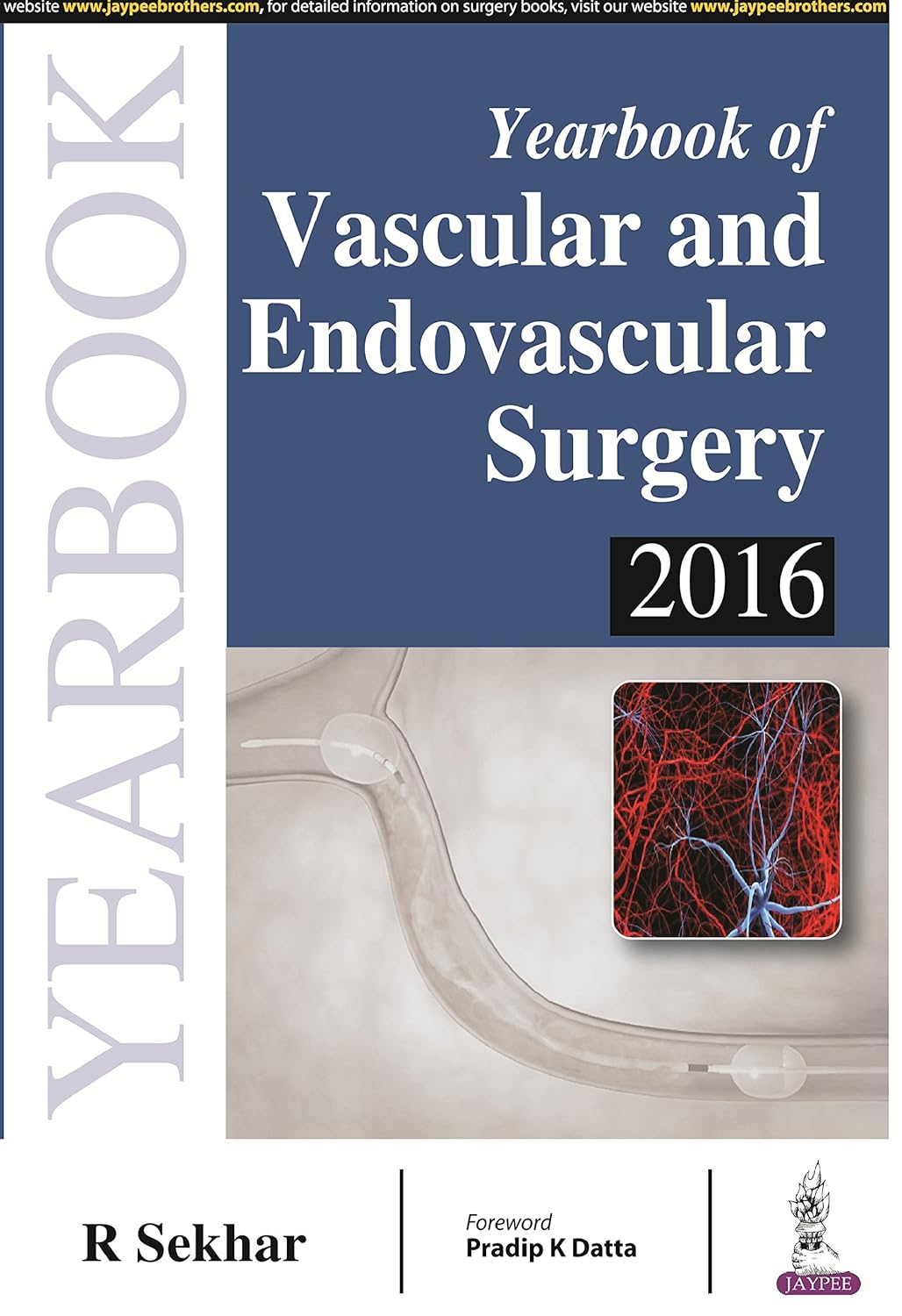 YEARBOOK OF VASCULAR AND ENDOVASCULAR SURGERY 2016 1ST/2017 - R SEKHAR