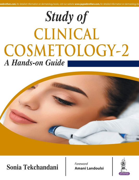 STUDY OF CLINICAL COSMETOLOGY-2 :A HAND-ON GUIDE 1ST/2026 - SONIA TECKCHANDANI