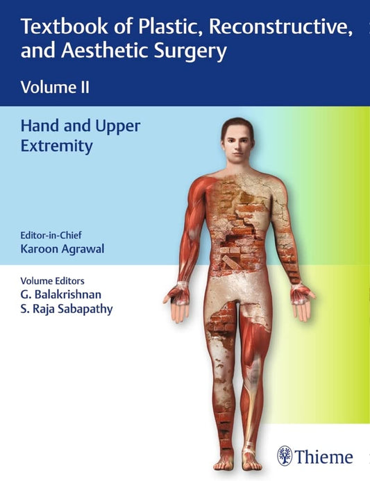 TEXTBOOK OF PLASTIC RECONSTRUCTIVE AND AESTHETIC SURGERY VOLUME - 2 1ST/2017 - KAROON AGRAWAL