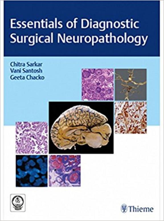 Essentials of Diagnostic Surgical Neuropathology: Care of the Adult Neurosurgical Patient 1ST/2017