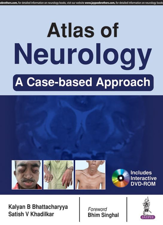 ATLAS OF NEUROLOGY A CASE BASED APPROACH 1ST/2017 - KALYAN B BHATTACHARYYA
