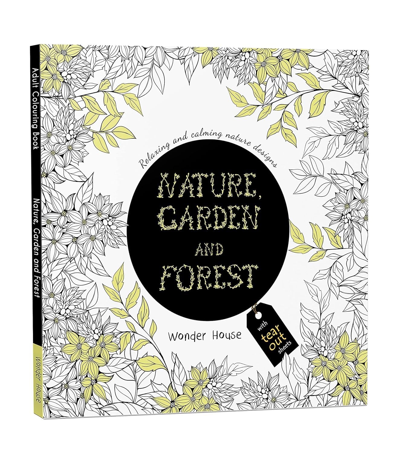 NATURE, GARDEN AND FOREST: COLOURING BOOKS FOR ADULTS WITH TEAR OUT SHEETS -  BOOKS