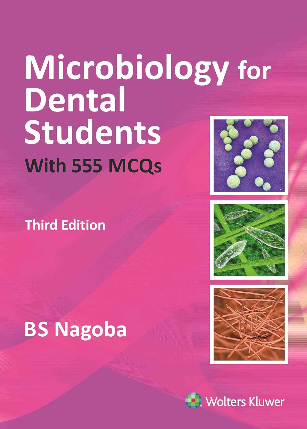 MICROBIOLOGY FOR DENTAL STUDENTS 3RD/2018 - BS NAGOBA
