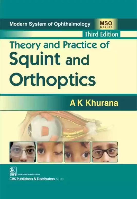 Theory and Practice of Squint and Orthoptics 3rd/2018