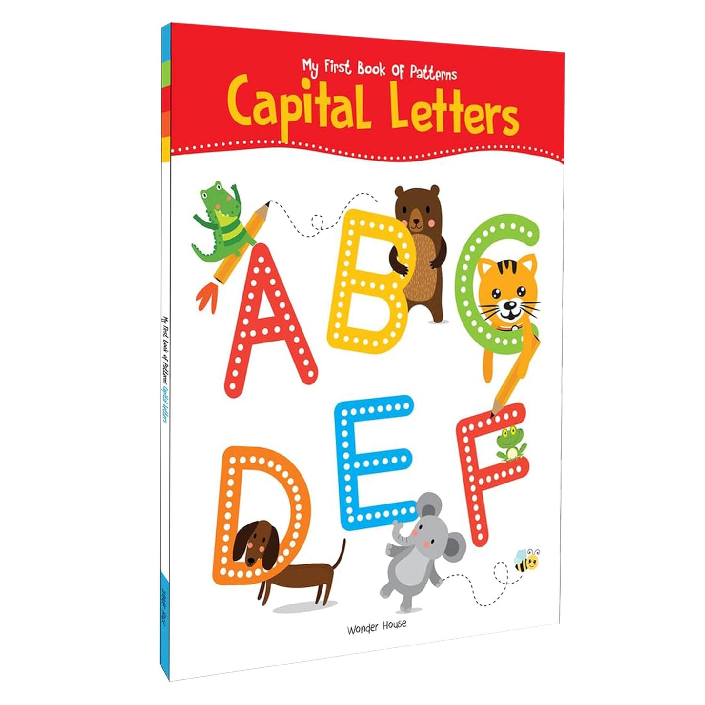 MY FIRST BOOK OF PATTERNS CAPITAL LETTERS: WRITE AND PRACTICE PATTERNS AND CAPTITAL LETTERS A TO Z -  BOOKS
