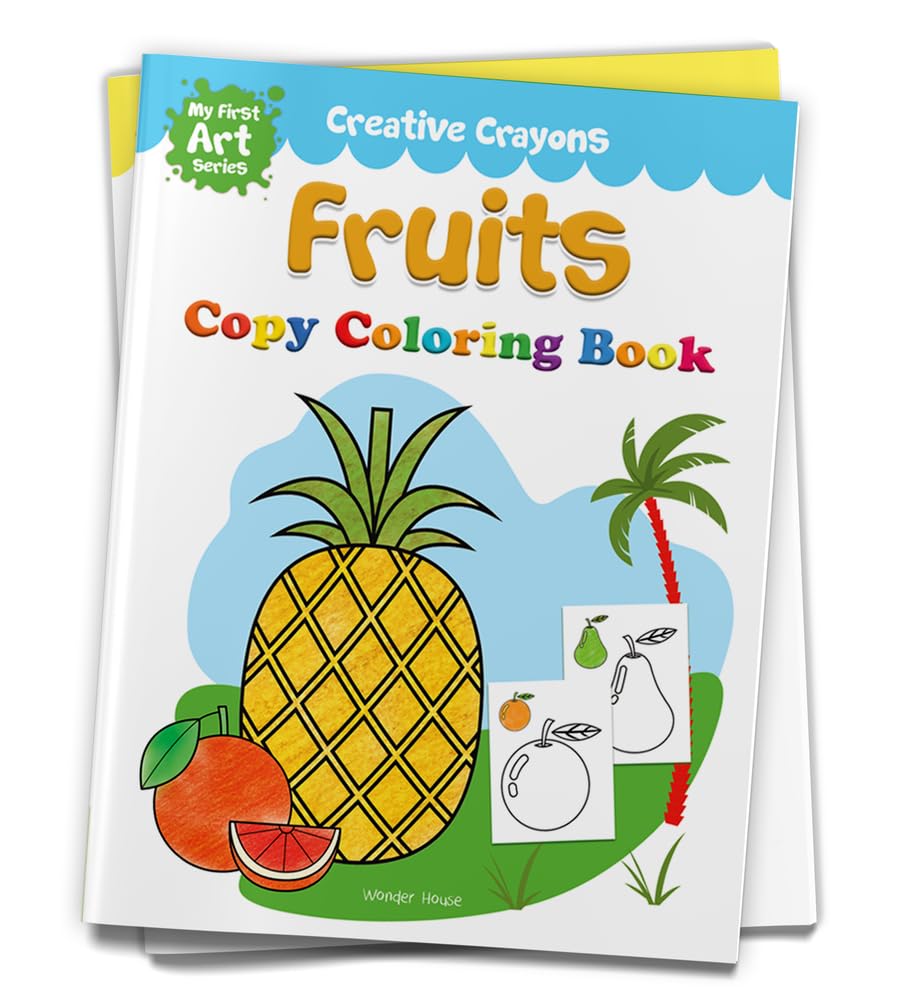 COLOURING BOOK OF FRUITS: CREATIVE CRAYONS SERIES - CRAYON COPY COLOUR BOOKS -  BOOKS
