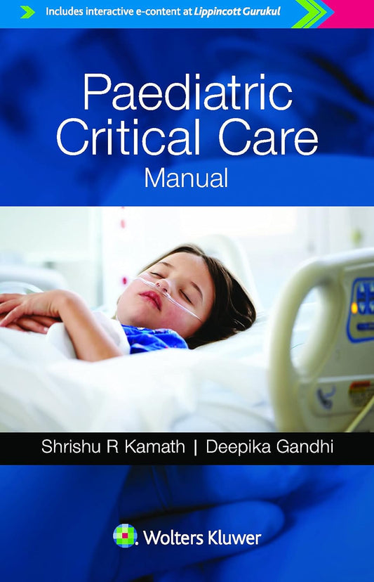 PAEDIATRIC CRITICAL CARE MANUAL 1ST/2018 - SHRISHU R KAMATH