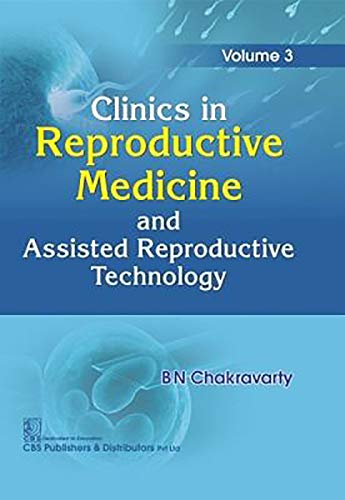 Clinics In Reproductive Medicine And Assisted Reproductive Technology 1st/2019 (Vol. 3)