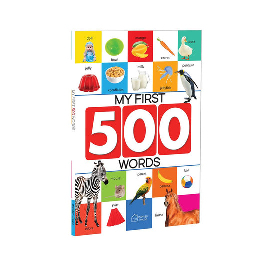 MY FIRST 500 WORDS: EARLY LEARNING PICTURE BOOK TO LEARN ALPHABET, NUMBERS, SHAPES AND COLOURS, TRAN -  BOOKS
