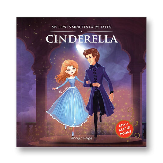 MY FIRST 5 MINUTES FAIRY TALES CINDERELLA: TRADITIONAL FAIRY TALES FOR CHILDREN (ABRIDGED AND RETOLD -  BOOKS