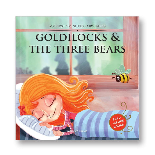MY FIRST 5 MINUTES FAIRY TALES GOLDILOCKS AND THE THREE BEARS: TRADITIONAL FAIRY TALES FOR CHILDREN -  BOOKS