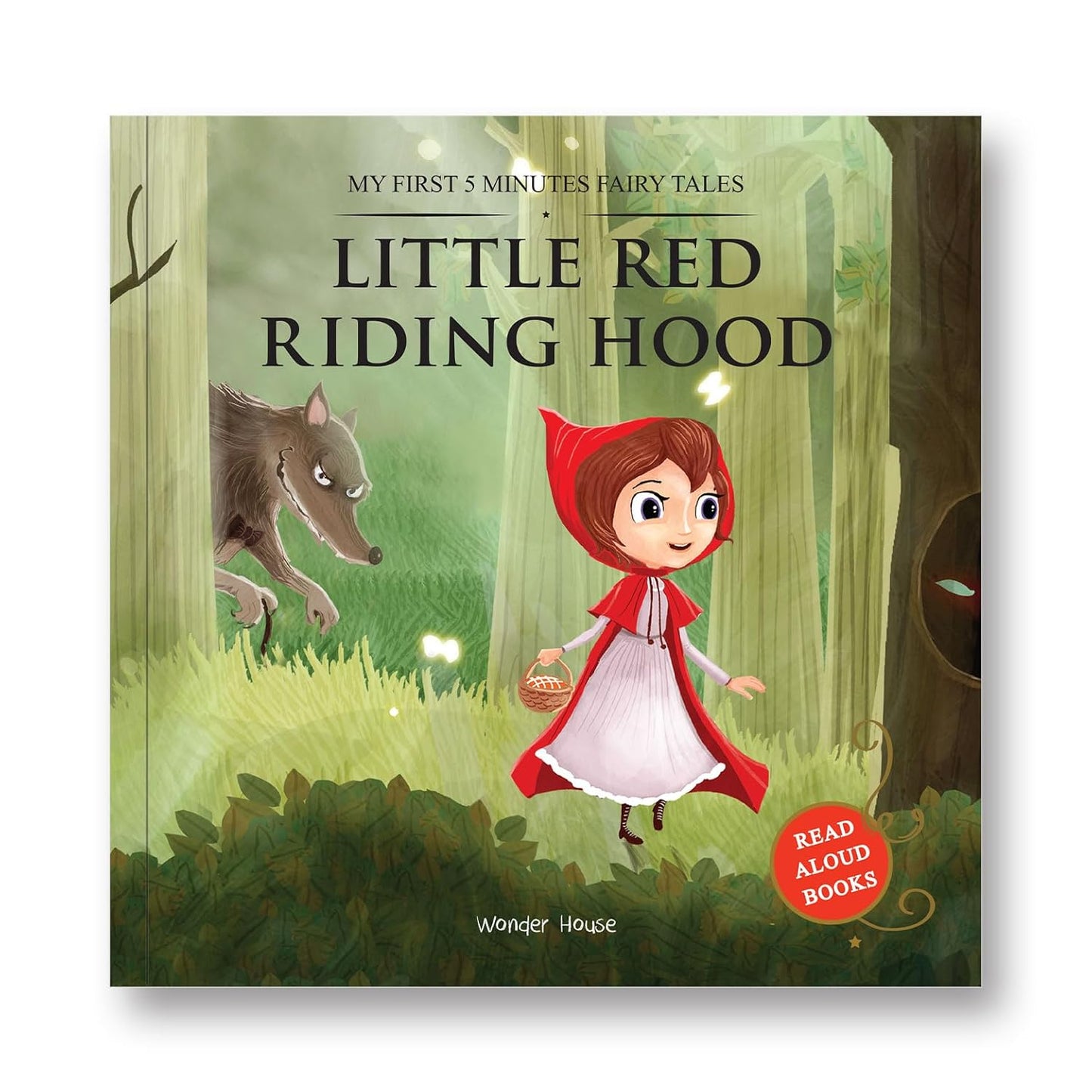 MY FIRST 5 MINUTES FAIRY TALES LITTLE RED RIDING HOOD: TRADITIONAL FAIRY TALES FOR CHILDREN (ABRIDGE -  BOOKS