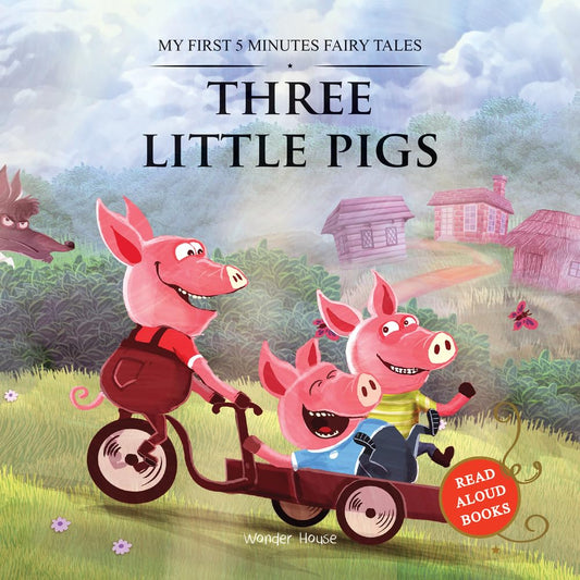 MY FIRST 5 MINUTES FAIRY TALES THREE LITTLE PIGS: TRADITIONAL FAIRY TALES FOR CHILDREN (ABRIDGED AND -  BOOKS