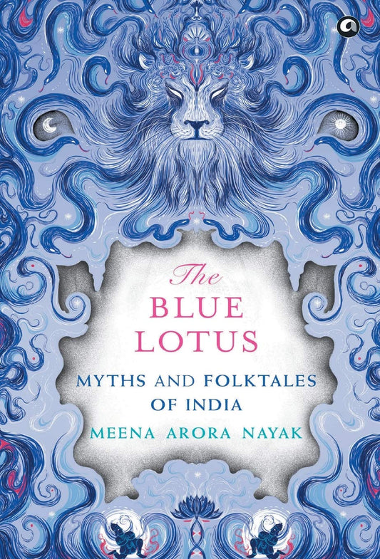 THE BLUE LOTUS - HB - MEENA ARORA NAYAK