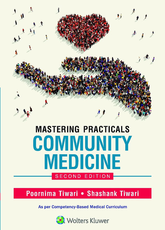 Mastering Practicals Community Medicine 2nd/2019